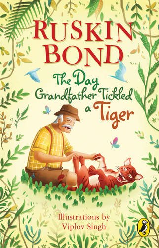 Ruskin Bond - The Day Grandfather Tickled a Tiger